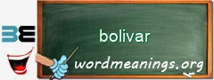 WordMeaning blackboard for bolivar